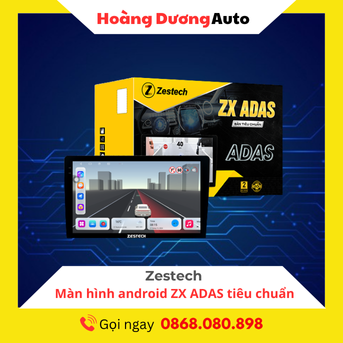 Màn hình android Zestech ZX ADAS bản tiêu chuẩn